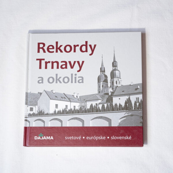 Rekordy Trnavy (Dajama)